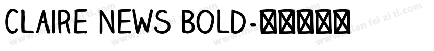 Claire News Bold字体转换